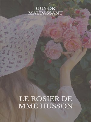 cover image of Le rosier de Mme Husson